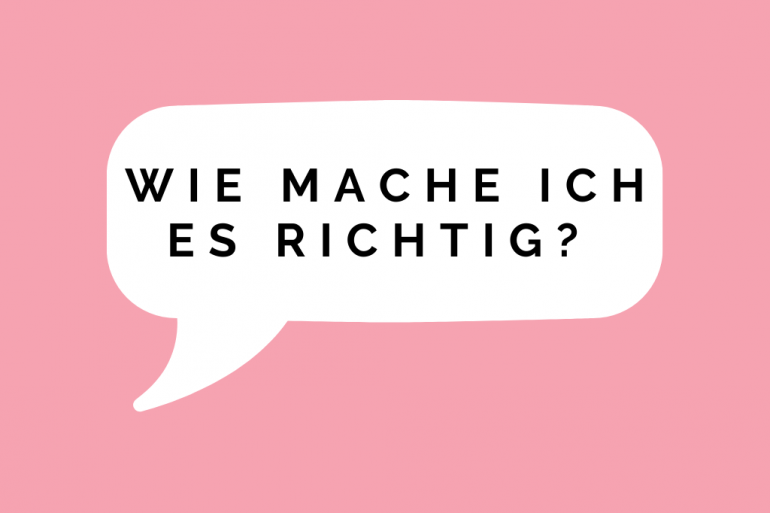 richtig machen