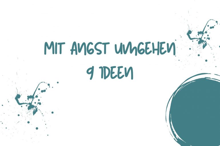 mit Angst umgehen